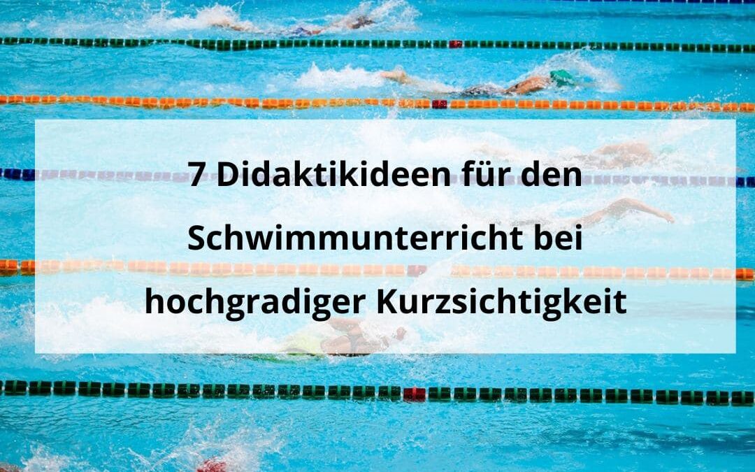 7 Didaktikideen für den Schwimmunterricht mit kurzsichtigen Jugendlichen